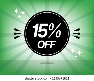 15% off promotion. Fifteen percent discount banner in black circle for sales