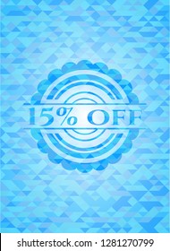 15% off realistic light blue emblem. Mosaic background