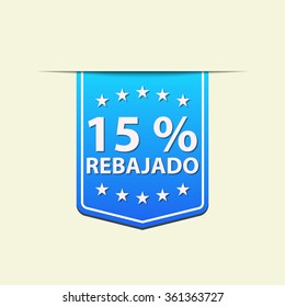 15% Off ribbon label. Blue color . Spanish Vector illustration.