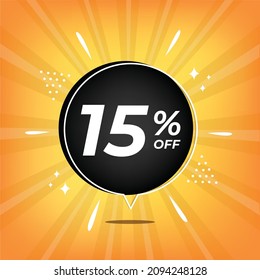 15% off. Yellow banner with fifteen percent discount on a black balloon for mega big sales.