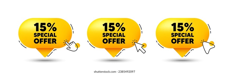 15 percent discount offer tag. Click here buttons. Sale price promo sign. Special offer symbol. Discount speech bubble chat message. Talk box infographics. Vector