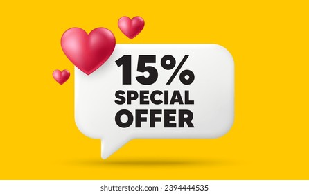 15 percent discount offer tag. 3d speech bubble banner with hearts. Sale price promo sign. Special offer symbol. Discount chat speech message. 3d offer talk box. Vector