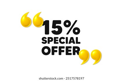 etiqueta de oferta de desconto de 15%. aspas 3d com texto. Sinal de promoção de preço de venda. Símbolo de oferta especial. Mensagem de desconto. Banner da frase com aspas duplas 3d. Vetor