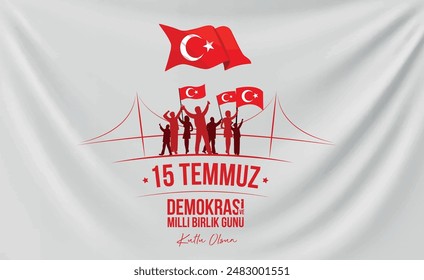 Türkiye 15 temmuz şehitlerini anma günü. 15 temmuz demokrasi ve milli birlik günü kutlu olsun.
Turkish flag. Translation: Happy July 15, democracy and national unity day.