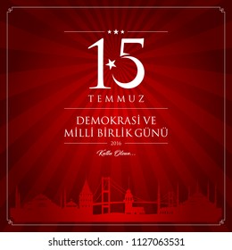 15 temmuz demokrasi ve milli birlik gunu vector illustration. (15 July, The Democracy and National Unity Day of Turkey celebration card.)