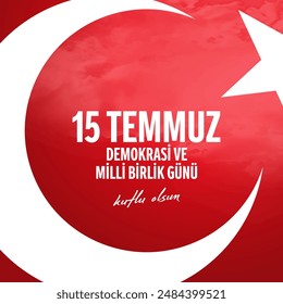 15 Temmuz Demokrasi ve Milli Birlik Gunu. Translation from Turkish: The Democracy and National Unity Day of Turkey, veterans and martyrs of 15 July. 
Vector Turkey Istanbul illustration.