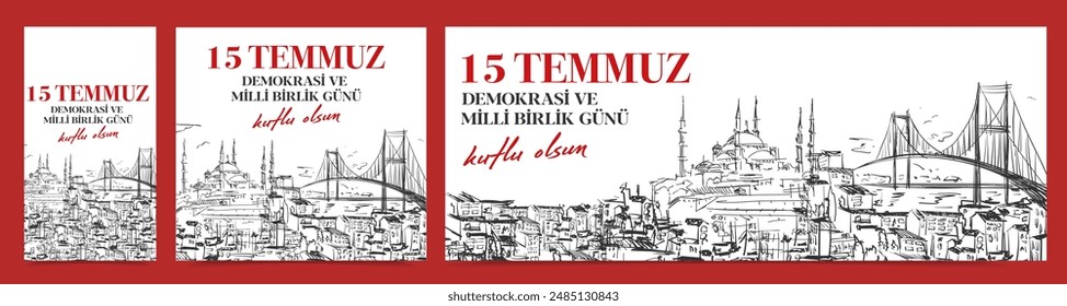 15 Temmuz Demokrasi ve Milli Birlik Gunu. Übersetzung aus dem Türkischen: Der Tag der Demokratie und der nationalen Einheit der Türkei, Veteranen und Märtyrer vom 15. Juli. 
Vektorgrafik Türkei Istanbul Illustration.