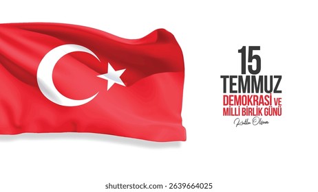 15 temmuz demokrasi ve milli birlik günü kutlu olsun. Demokrasi bayramı. Happy July 15 Democracy and National Unity Day