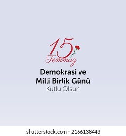 15 temmuz milli dayanışma ve demokrasi günü kutlu olsun. Translation: Happy 15 July national solidarity and democracy day.