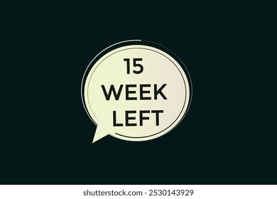 15 week left, icon, stile, timer, countdown, clock, time,  background, template,15 week left countdown, sticker, left banner, business, sale, label button
