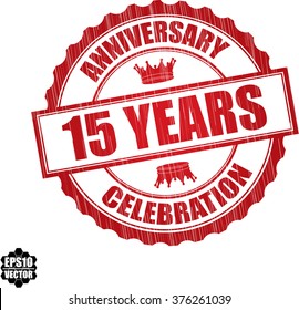 15 years anniversary celebration grunge rubber stamp, vector illustration