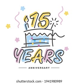 15 Years Anniversary handwritten typography lettering Greeting card with colorful big cake, sparkle firework, number, candle and confetti