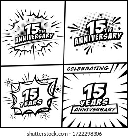 15 years anniversary logo collection. 15th years anniversary celebration comic logotype. Pop art style vector and illustration.