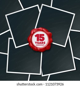 15 years anniversary vector icon, logo. Design element, greeting card with collage of photo frames and red wax stamp for 15th anniversary 