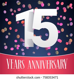 15 years anniversary vector icon, logo. Template design, banner  with festive background and cut out numbers for 15th anniversary greeting card 