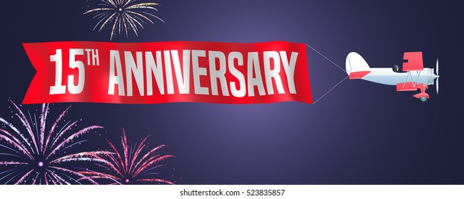 15 years anniversary vector illustration, banner, flyer, icon, symbol, sign. Design element with biplane and fireworks for 15th anniversary, birthday card