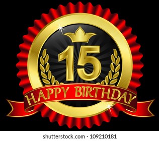 15 years happy birthday golden label with ribbons, vector illustration