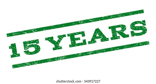 15 Years watermark stamp. Text caption between parallel lines with grunge design style. Rubber seal stamp with dirty texture. Vector green color ink imprint on a white background.