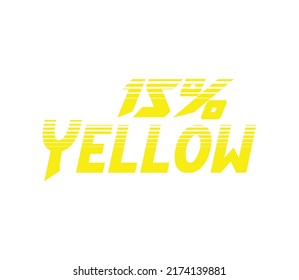 Signo amarillo 15% y etiqueta vectorial e ilustración arte con una fantástica combinación de tipografía y color amarillo en fondo blanco