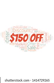 $150 Off word cloud. Wordcloud made with text only.