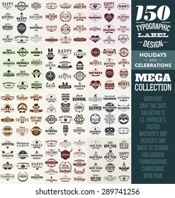 150 Typographic Label Design Set - Holidays and Celebrations - Sale Season Badges Mega Collection - Vintage Style