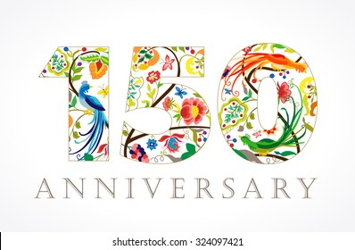 150 years old luxurious celebrating folk logo. Template colored 150 th happy anniversary greetings, ethnics flowers, plants, paradise birds. Traditional decorative one hundred congratulation numbers.