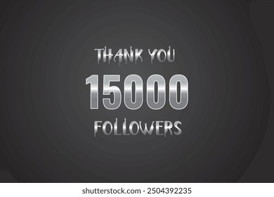 15000 OR 15K followers celebration. Thank you 15000   followers congratulation template banner. banner for social 15K friends and followers. celebrate subscribers and followers.
