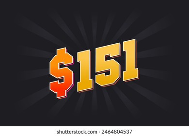 151 Dollar American Money vector text symbol. $151 USD United States Dollar stock vector