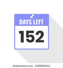 152 Days Left Countdown sales icon. 152 days left to go Promotional banner