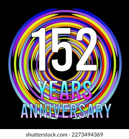 152 years anniversary, for anniversary and anniversary celebration logo, vector design colorful isolated on  black background