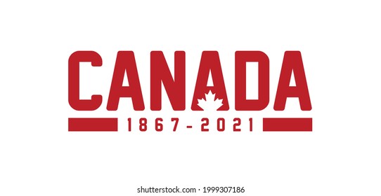 154 Years Happy Canada Day. 1st July 2021. National Day of Canada 1867. Logo Vector Illustration. Banner and Greeting Design. Eps 10.