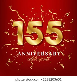 155 golden numbers and anniversary celebrating text with golden confetti spread on a red background