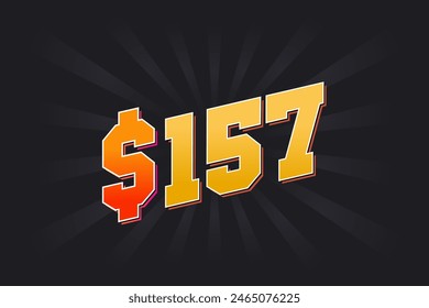 157 Dollar American Money vector text symbol. $157 USD United States Dollar stock vector