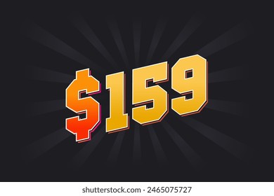 159 Dollar American Money vector text symbol. $159 USD United States Dollar stock vector