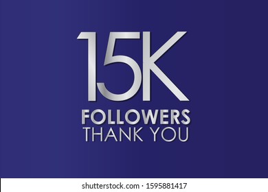 15K, 15.000 Thank you follower. Silver Color on Blue Background, for Social Media, Internet Account - Vector