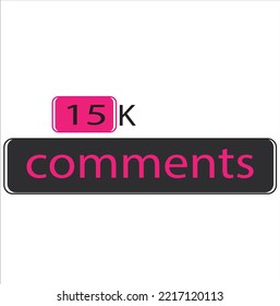 15K Comment banner template Vector illustration. Social Media Text. Red color Amazing looking Font on white background