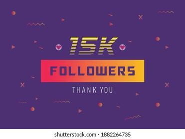 15k followers thank you. thank you 15k followers template. celebration 15k subscribers template for social media. 15000 followers thank you