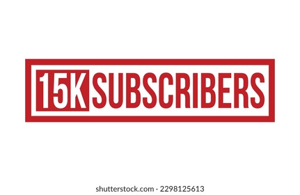 15K-Abonnenten rote Gummistempel auf weißem Hintergrund. 15K-Mitgliedschaften Rubber Stempel.