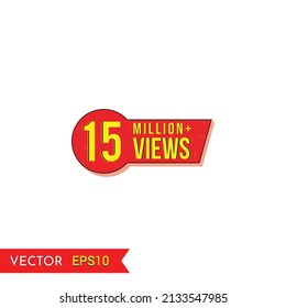 15M views celebration background design. 15 Million views. Creative celebration views typography design badges.abstract promotion graphic elements vector illustration.