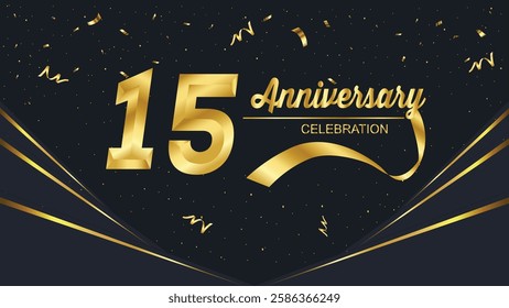 15th Anniversary Celebrating golden text,gold ribbon and confetti on black background with numbers.