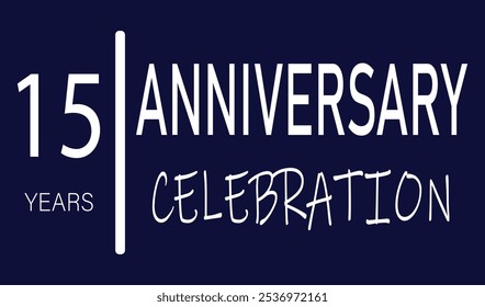 15th Anniversary celebration. fifteen years anniversary logo banner template. 