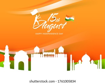 15th August Font with Silhouette Man holding a Indian Flag and White Indian Famous Monuments on Saffron Background for Happy Independence Day.