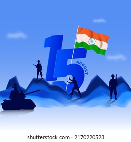 15Th August Font With Silhouette Man Holding Wavy India Flag, Soldiers At Mountain And Military Tank On Blue Background.