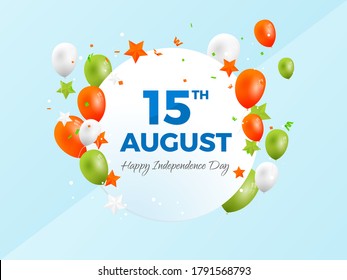 15th August. Happy Independence Day. National Flag colour Balloons and Stars Creative Vector Background for Card, banner, poster, advertisement, promotion, voucher, brochure, discount, sale, template.