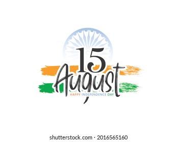 15th August, Happy Independence day India with 3d text, indian flag