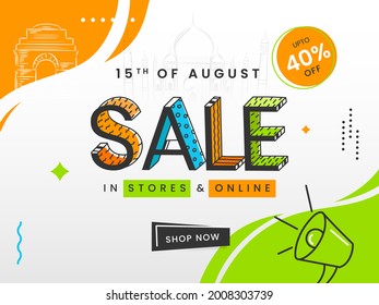 15th August Sale Poster Design With 40% Discount Offer On Tricolor Famous Monument Background.