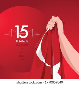 15th July. Democracy and National Unity Day. Martyrs, coup attempts, turkey, Istanbul Bosphorus Bridge, victory, örgürlük, unions and night. Red. flag, feats. Vector, illustration.