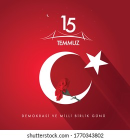 15th July. Democracy and National Unity Day. Martyrs, coup attempts, turkey, Istanbul Bosphorus Bridge, victory, örgürlük, unions and night. Red. flag, feats. Vector, illustration.