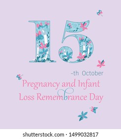 15th october. Pregnancy and Infant
Loss Remembrance Day. Poster. BabyLoss Awarness Day.