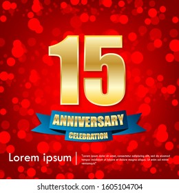 15th years anniversary celebration emblem. elegance golden anniversary  logo with blue ribbon on red bokeh background, vector illustration template design for celebration greeting & invitation card